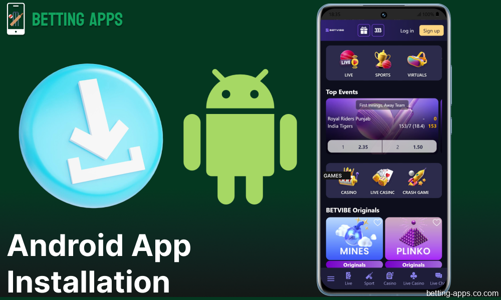 Guide on installing the Betvibe app on Android for bettors from India