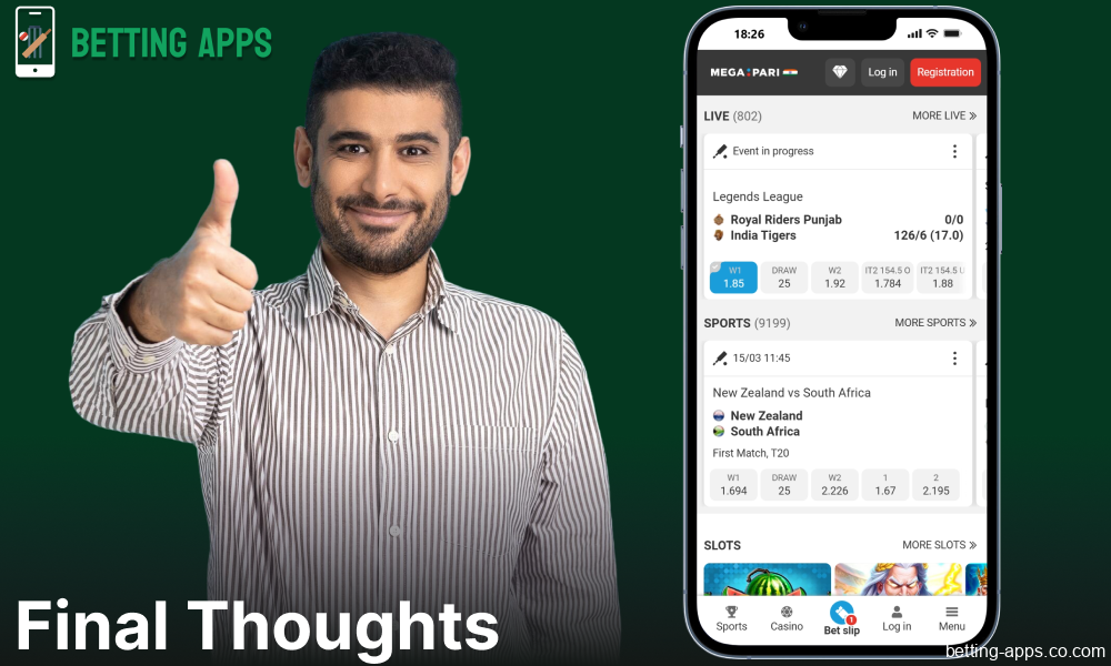 Conclusion on the Megapari betting app for bettors from India