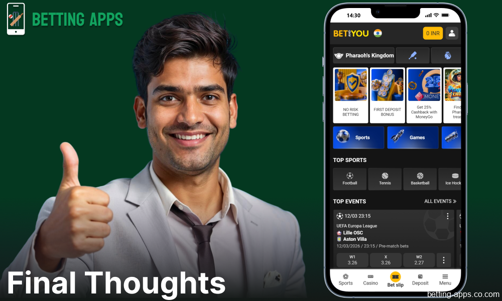 Conclusion on the BetAndYou betting app for bettors from India