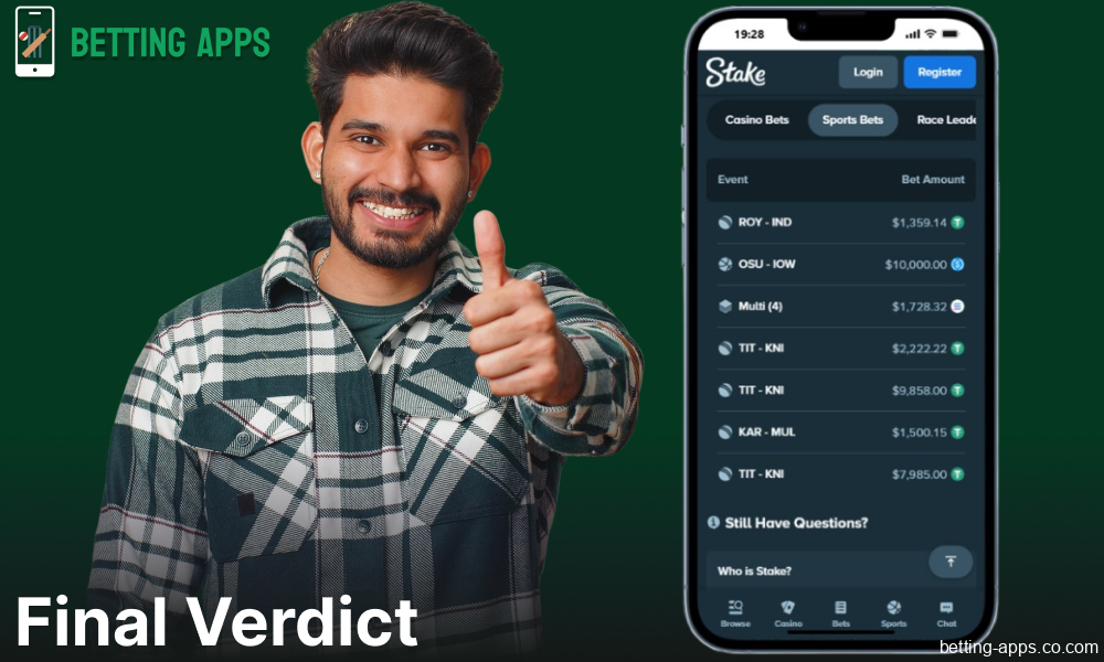 Conclusion on the Stake betting app for bettors from India