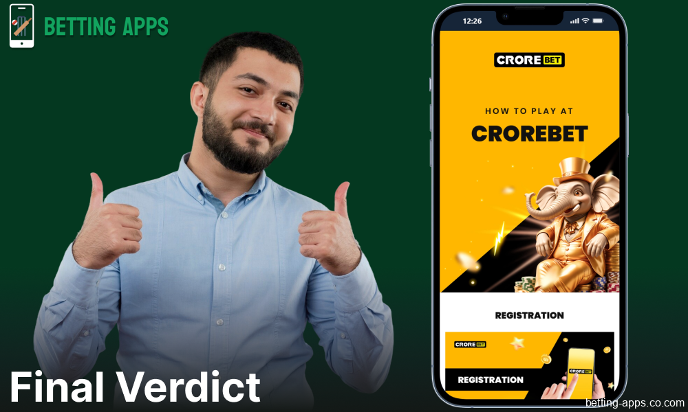 Conclusion on CroreBet app for bettors from India